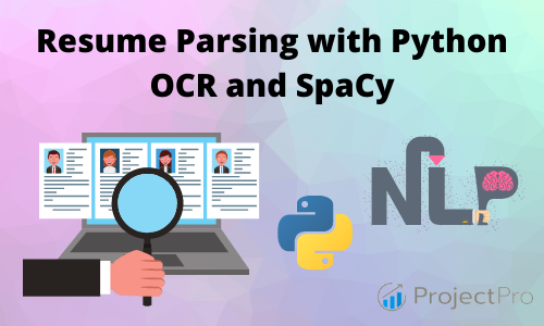 Build a Resume Parser in Python using Spacy