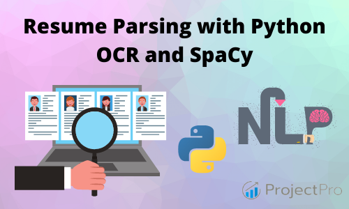 build your own resume parser using python and nlp